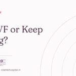 Choosing between IUI and IVF, Cosmic Women’s Hospital, Naroda, Ahmedabad