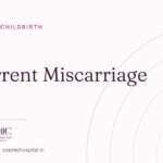 Recurrent miscarriage treatment in Ahmedabad, Cosmic Women’s Hospital