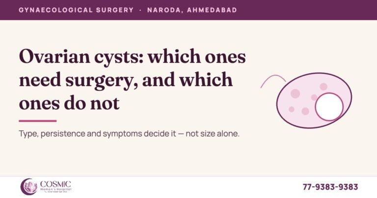 Ovarian cysts: which ones need surgery and which do not — Cosmic Women's Hospital, Naroda