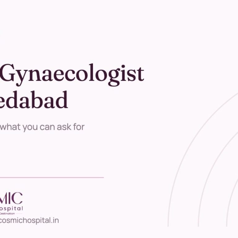 Cover image: Female Gynaecologist in Ahmedabad — who sees you and what you can ask for, Cosmic Women’s Hospital & IVF Center, Naroda